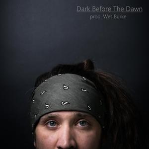 Dark Before The Dawn
