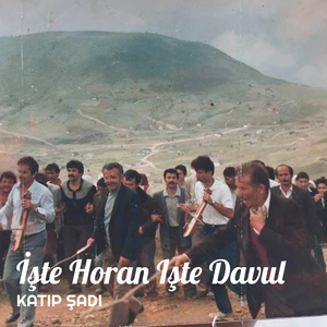 İşte Horan Işte Davul
