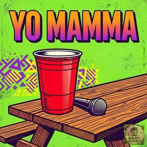 Yo Mamma (Peggie’s Encore Edit)