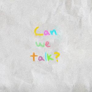 can we talk? (Sped Up)