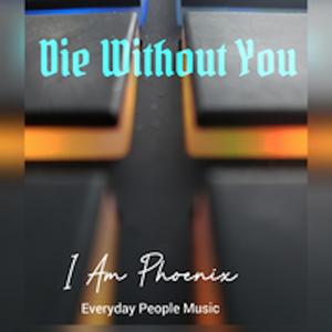 Die Without You