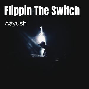 Flippin the Switch