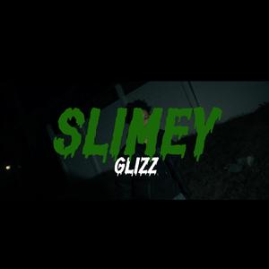 Slimey