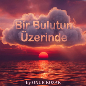 Bir Bulutun Üzerinde