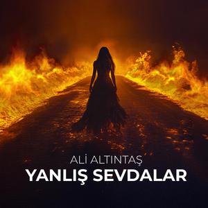 Yanlış Sevdalar