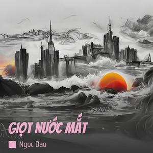 GIỌT NƯỚC MẮT