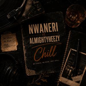 CHILL (feat. AlmightyHeezy)
