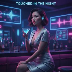 Touched In The Night