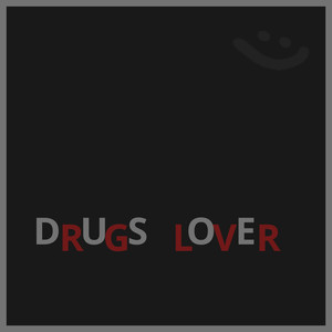 DRUG$ LOV€R