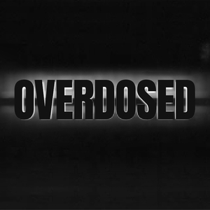 Overdosed