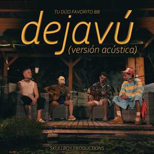 DEJAVÚ (acústico)
