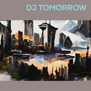 Dj Tomorrow