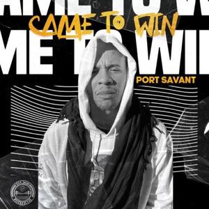 Came to Win (feat. Wantaise Davis & Illastrate)