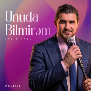Unuda Bilmirəm (Acoustic)
