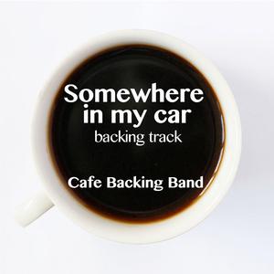 Somewhere in My Car (Backing Track Instrumental Version)