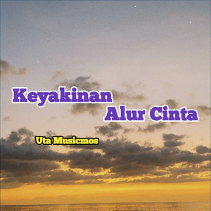Keyakinan Alur Cinta