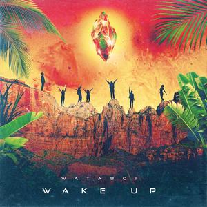 Wake Up (feat. Romy Dya)