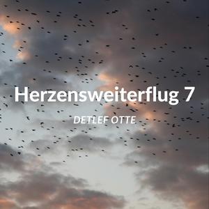 Herzensweiterflug 7