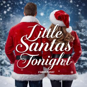 Little Santas Tonight