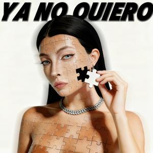 Ya No Quiero (feat. 钉子Mihbaby)