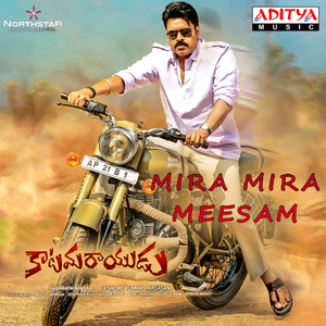 Mira Mira Meesam (From "Katamarayudu")