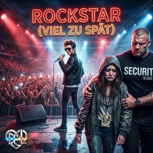 Rockstar (Viel zu spät)