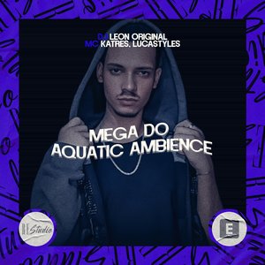 Mega do Aquatic Ambience