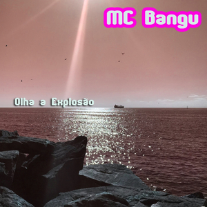 Olha a Explosão