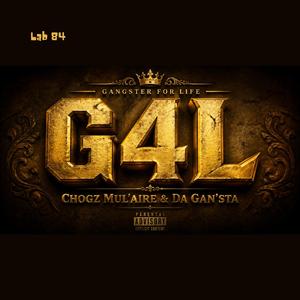 G4L (feat. Mul'aire, Da Gan'sta & Lunasiiicko)