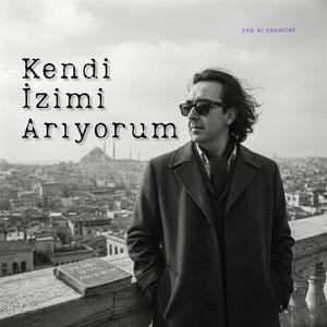 Kendi İzimi Arıyorum (sekiz)
