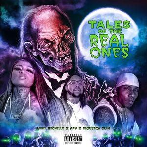 Tales Of The Real Ones