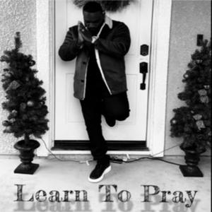 Learn To Pray