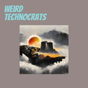 Weird Technocrats