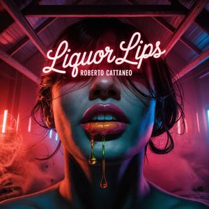 Liquor Lips