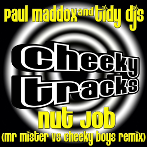 Nut Job (Mr Mister & The Cheeky Boys LBC Remix)