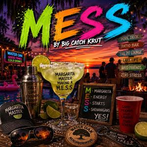 MESS (margarita anthem)