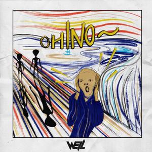 Oh No（Well Bootleg）