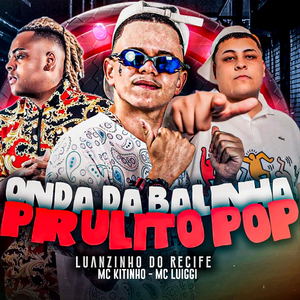 Onda da Balinha, Pirulito Pop