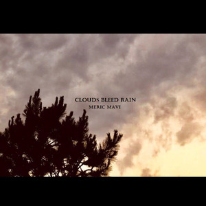 Clouds Bleed Rain