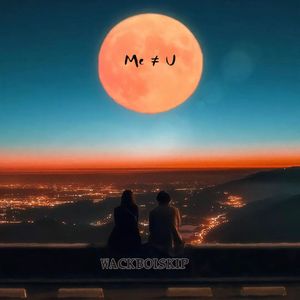 Me ≠ U (prod. by LYKO)