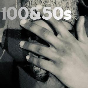 100&50s