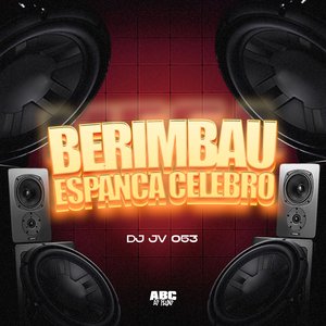 Berimbau Espanca Célebro
