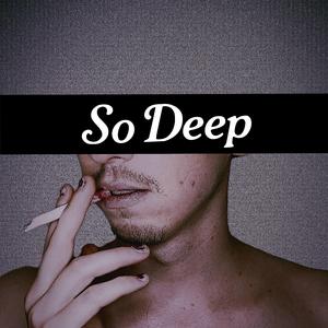 So Deep