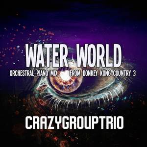 Water World (From "Donkey Kong Country 3") [Orchestral Piano Mix]