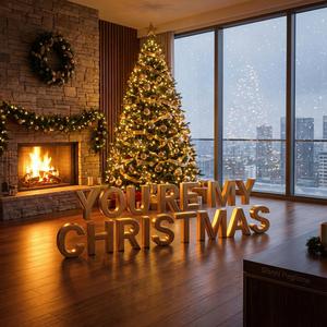 You're my Christmas