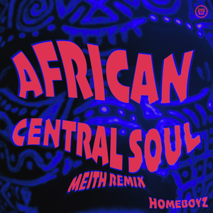 African Central Soul (Meith Remix)