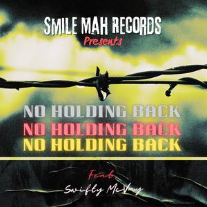 No Holding Back (feat. Swifty McVay)