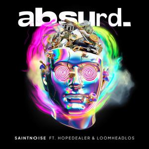 ABSURD (feat. Hopedealer & LOOMHEADLOS)