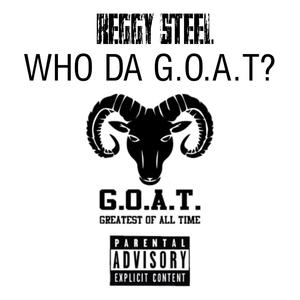 Who DA G.O.A.T?