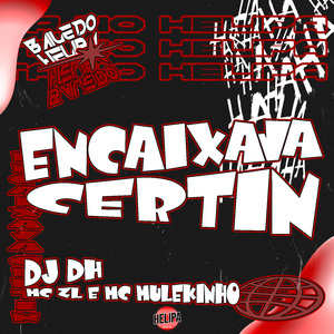 Encaixava Certin